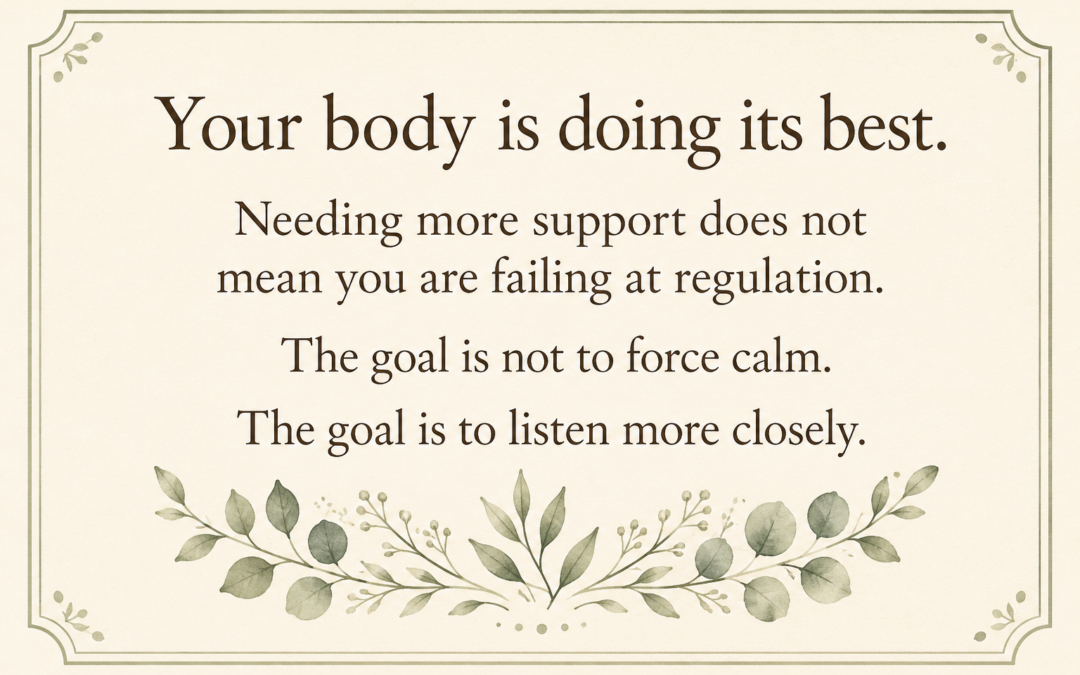When Your Nervous System Needs a Little More Support
